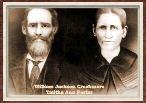 William Jackson Creekmore and Talitha Ann Porter (38573 bytes)